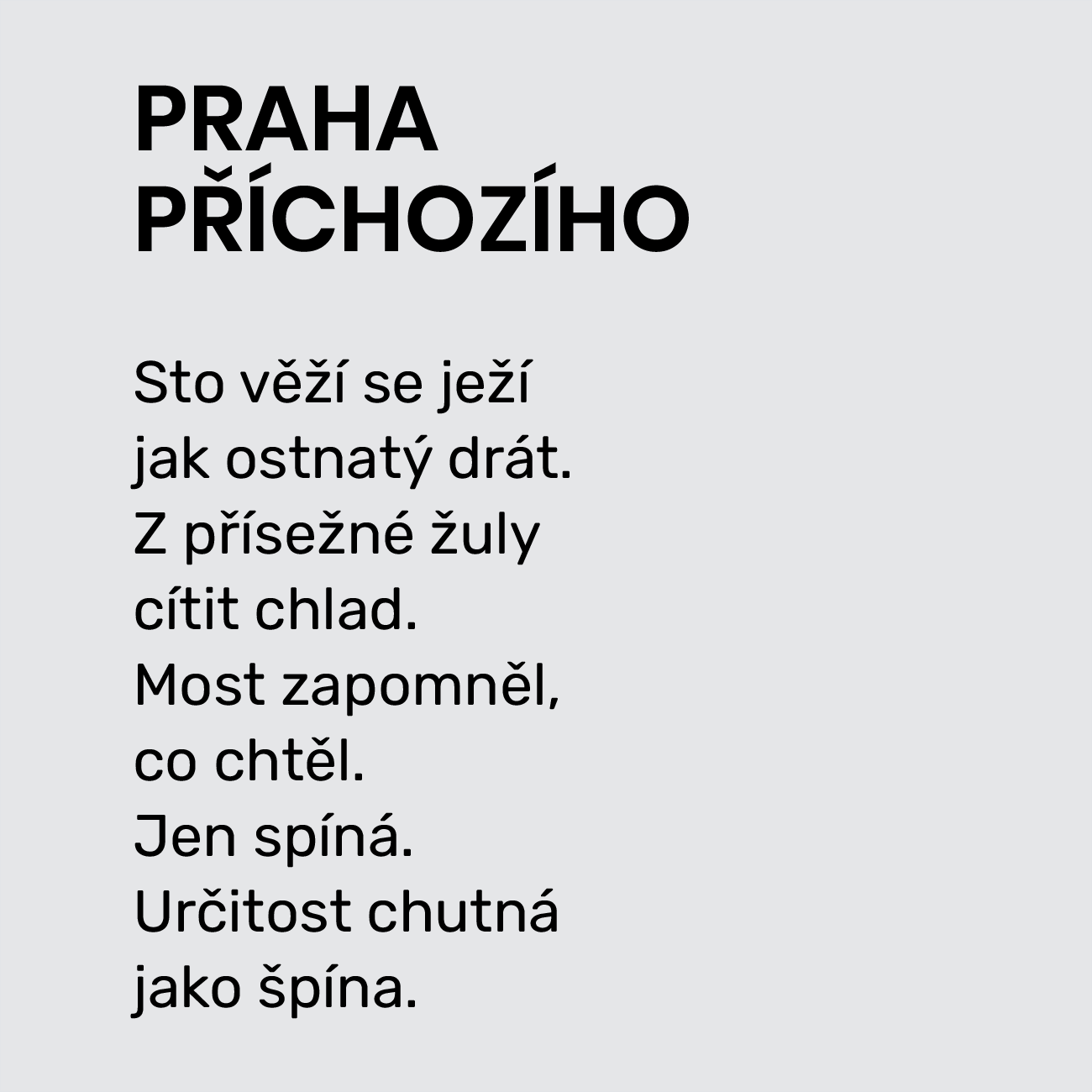 PRAHA PŘÍCHOZÍHO