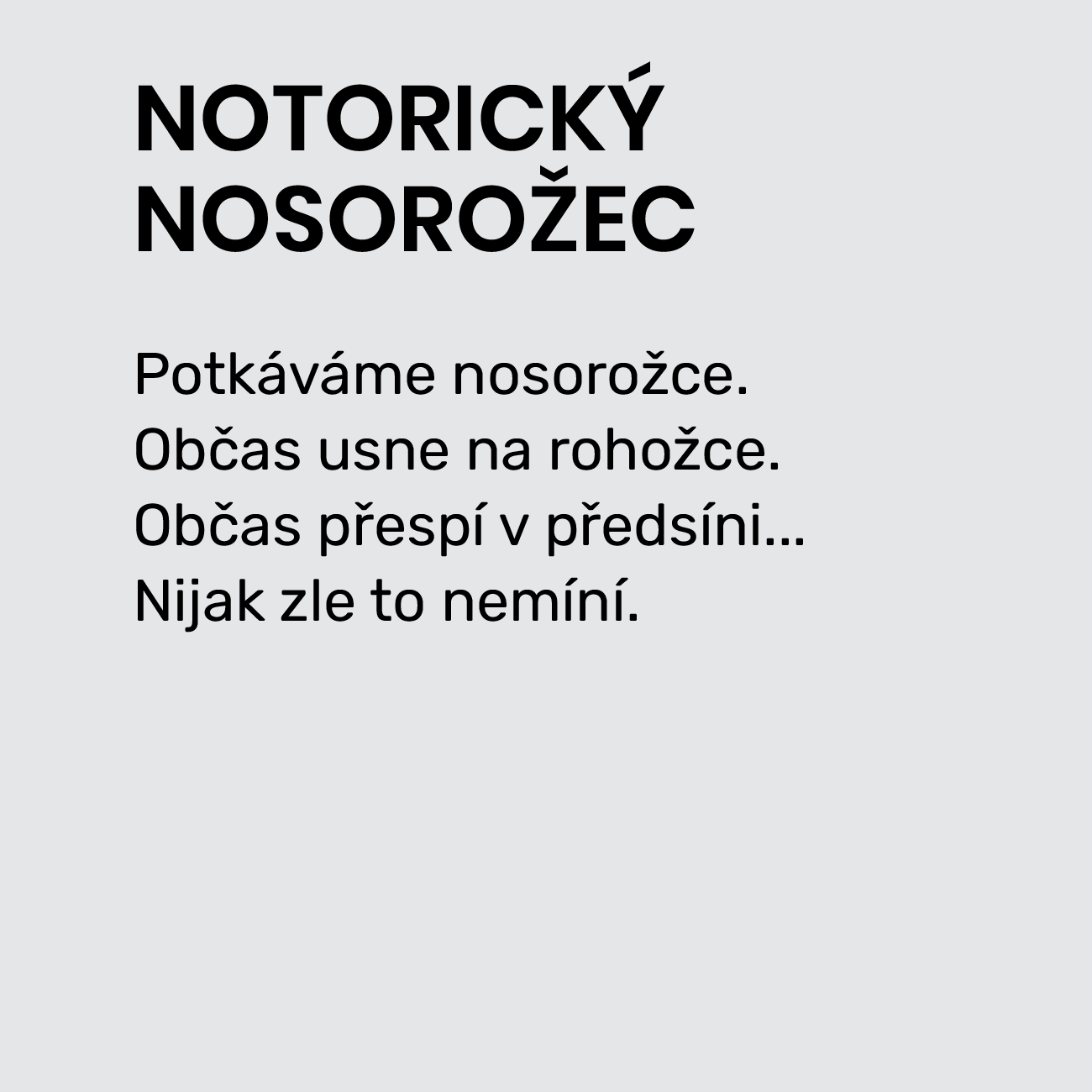 NOTORICKÝ NOSOROŽEC