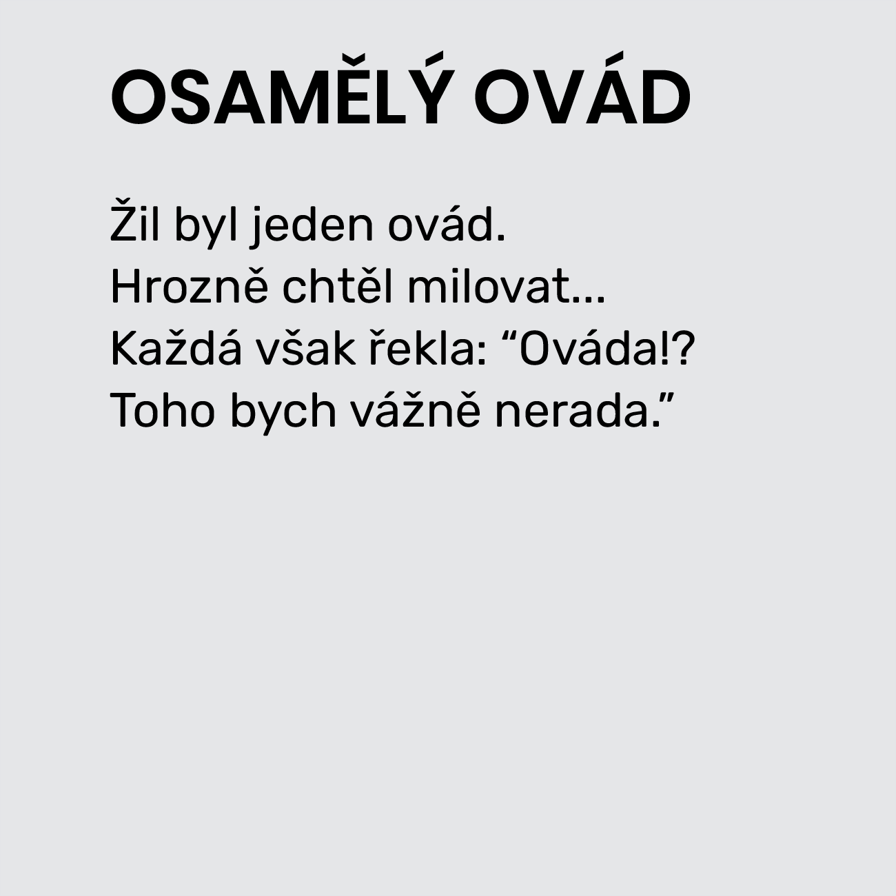 OSAMĚLÝ OVÁD