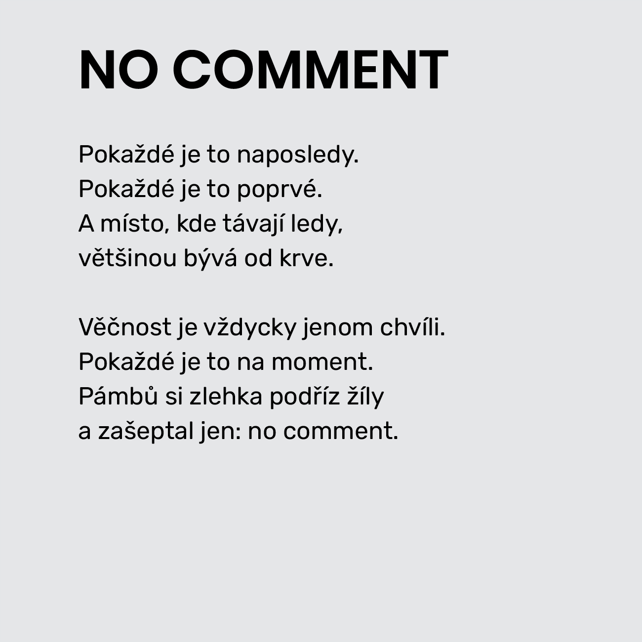 NO COMMENT
